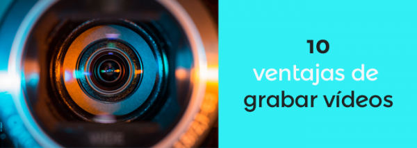 ventajas grabar videos